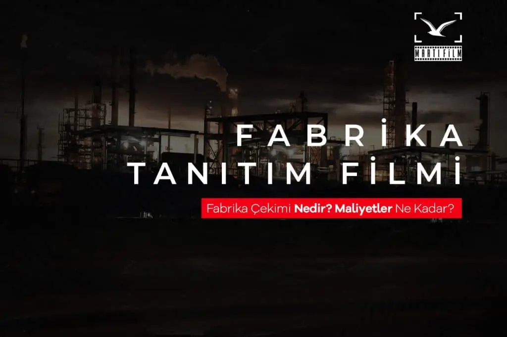 Fabrika Tanıtım Filmi Çekimi | Martı Film